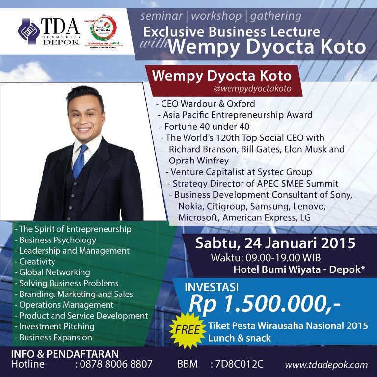 24 Januari 2015 Exclusive Business Lecture with Wempy Dyocta Koto - TDA Depok Forum