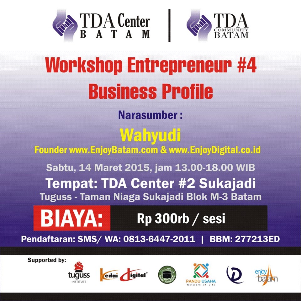 14 Maret 2015 Workshop Seri  #4 'Business Profile' - TDA Batam Forum
