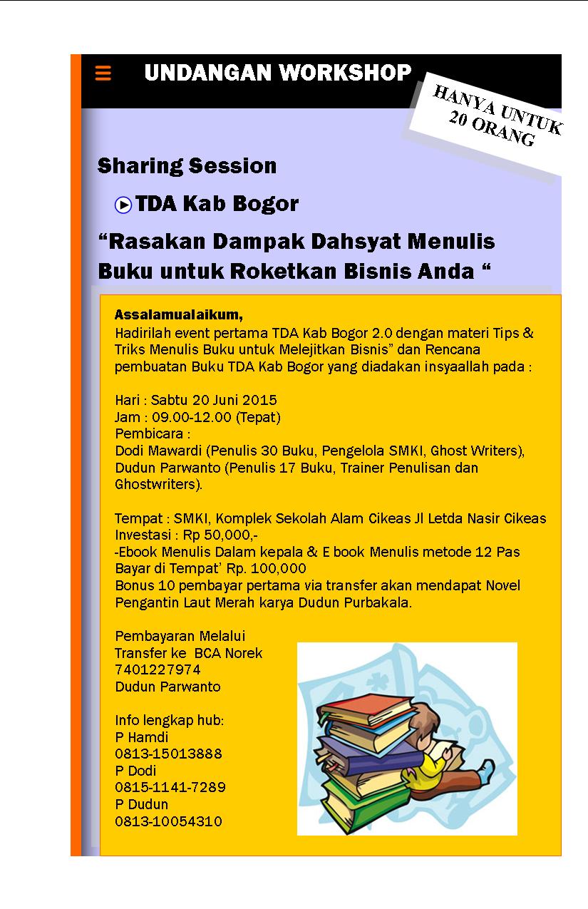 20 Juni 2015 "Rasakan Dampak Dahsyat Menulis Buku untuk Meroketkan Bisnis Anda" - TDA Kab. Bogor Forum