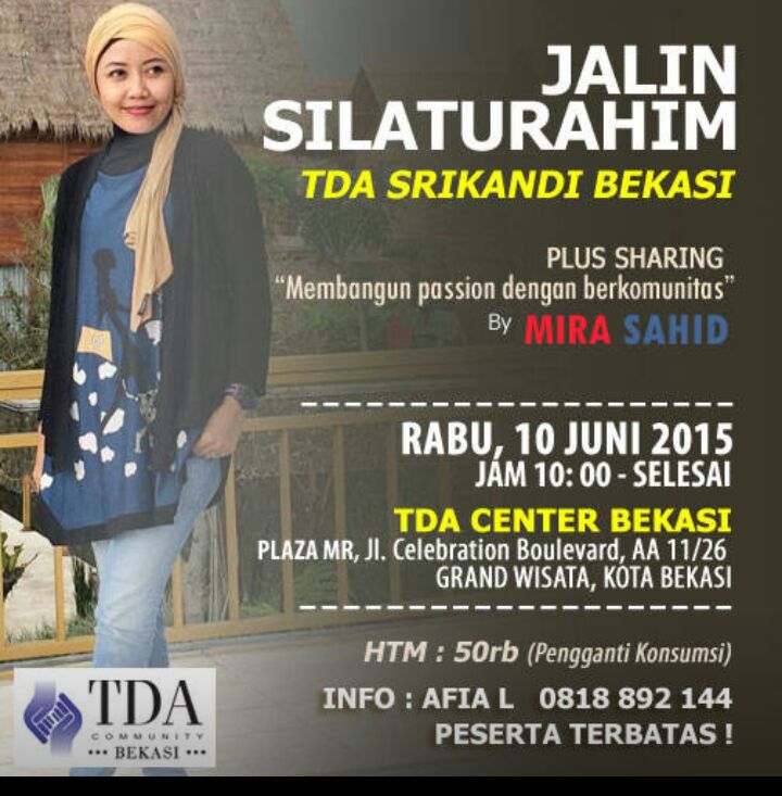10 Juni 2015 Silaturahim dan Sharing 'Membangun Passion dengan Berkomunitas' - TDA Srikandi Bekasi Forum