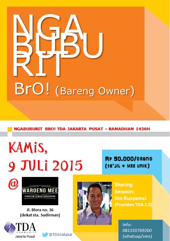 9 Juli 2015 Ngabuburit Bro! - TDA Jakarta Pusat Forum