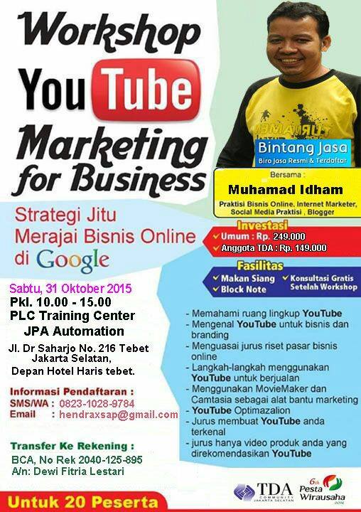 31 Oktober 2015 Workshop 'Youtube Marketing for Business' - TDA Jakarta Selatan Forum
