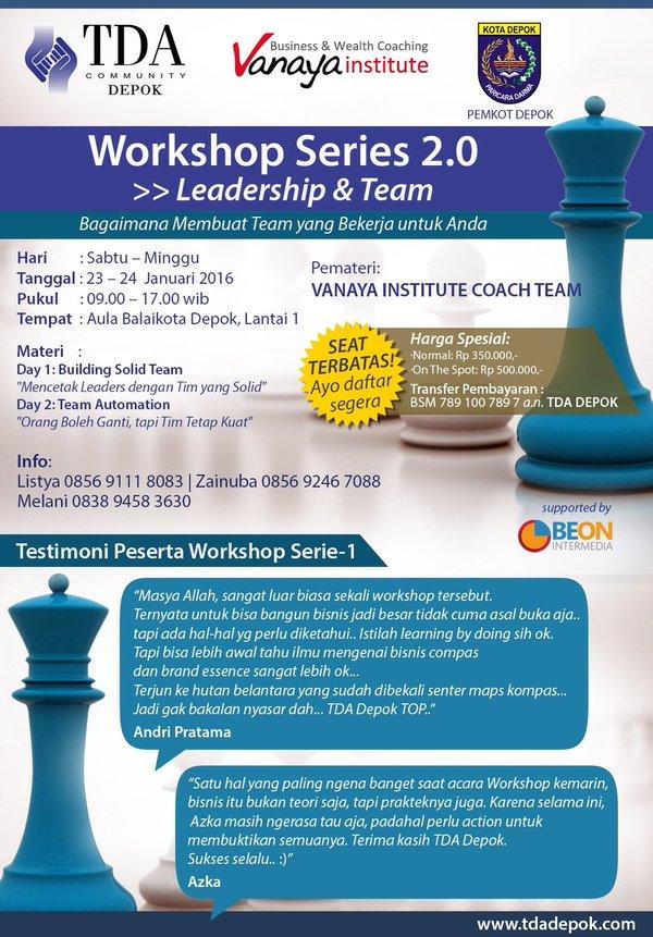 23 - 24 Januari 2016 Workshop Series 2.0 'Leadership &  Super Team' - TDA Depok Forum