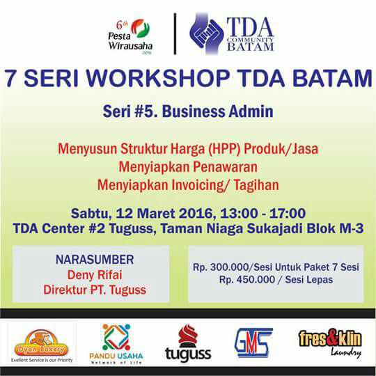 12 Maret 2016 Workshop Series #5 'Business Admin' - TDA Batam Forum