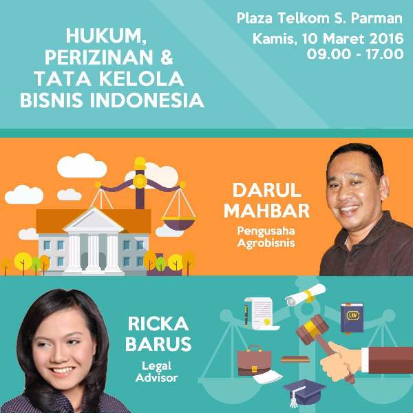 10 Maret 2016 Seminar 'Hukum, Perijinan & Tata Kelola Bisnis Indonesia' - TDA Jakarta Barat Forum